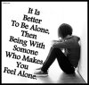Its-better-to-be-alone-than-being-with-someone-who-makes-you-feel-alone_.jpg